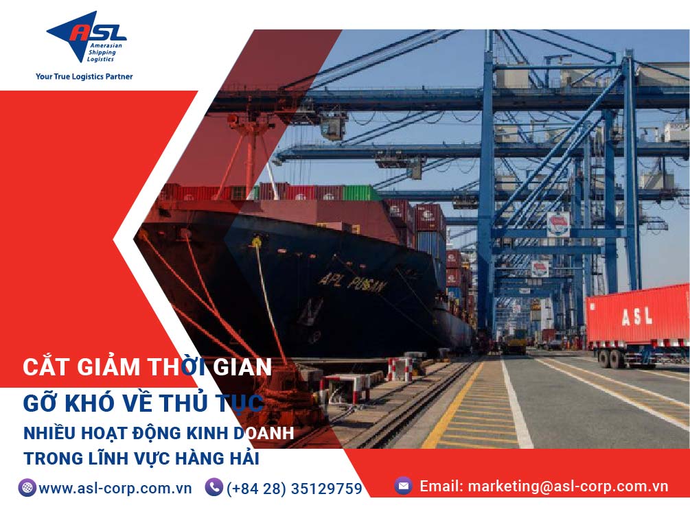 NHIỀU HOẠT ĐỘNG KINH DOANH TRONG LĨNH VỰC HÀNG HẢI SẼ ĐƯỢC CẮT GIẢM THỜI GIAN – GỠ KHÓ VỀ THỦ TỤC 