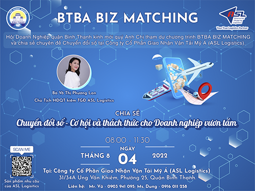 ASL LOGISTICS - BTBA BIZ MATCHING:  KẾT NỐI CÙNG THÀNH CÔNG