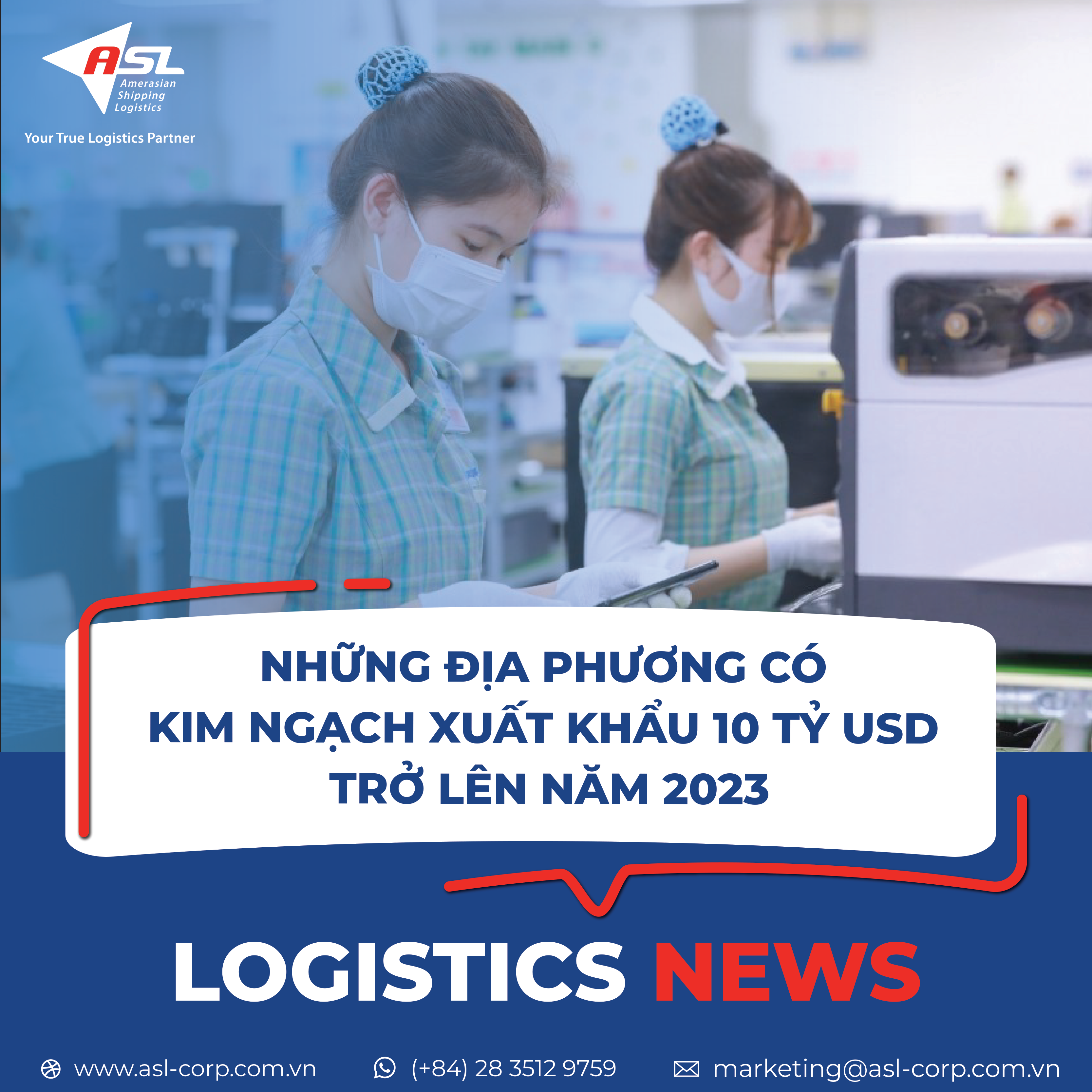 NHỮNG ĐỊA PHƯƠNG CÓ KIM NGẠCH XUẤT KHẨU 10 TỶ USD TRỞ LÊN NĂM 2023